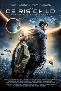 دانلود فیلم The Osiris Child 20163840-1357084364
