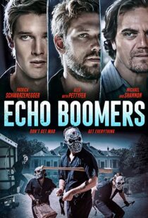 دانلود فیلم Echo Boomers 202054849-1260250147