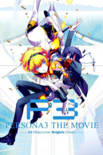 دانلود انیمه Persona 3 the Movie: #2 Midsummer Knight’s Dream 2014400993-505398487