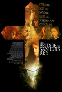 دانلود فیلم The Bridge of San Luis Rey 2004410478-1434614174