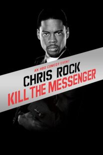 دانلود استندآپ کمدی Chris Rock: Kill the Messenger – London, New York, Johannesburg 2008423367-1566140748