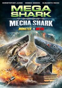 دانلود فیلم Mega Shark vs. Mecha Shark 2014433471-1263496425