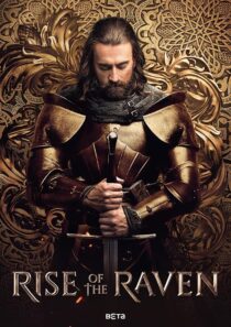 دانلود سریال Rise of the Raven433615-564577049